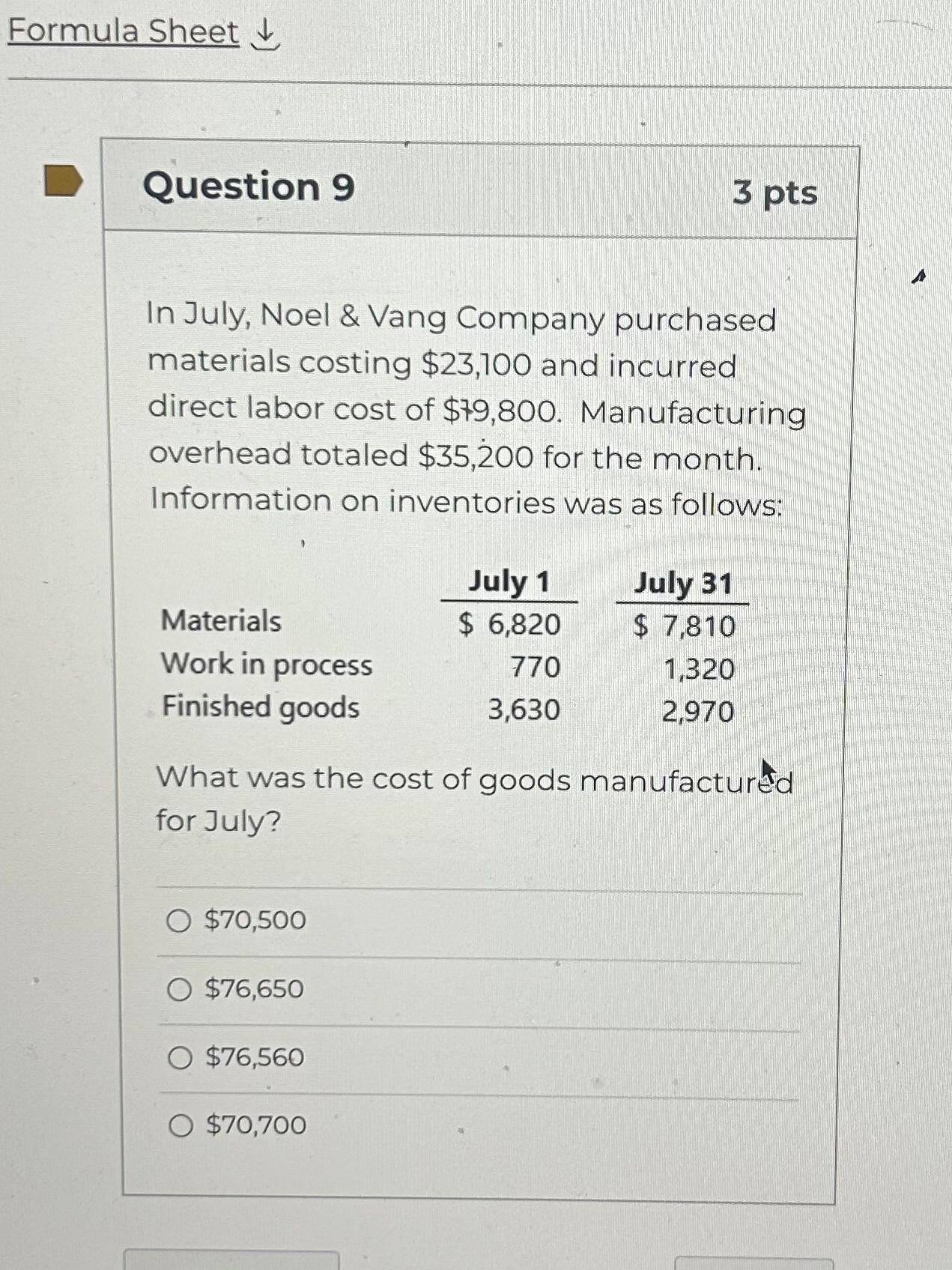  Formula Sheet darr\ Question 9\ 3 pts\ In July, Noel &