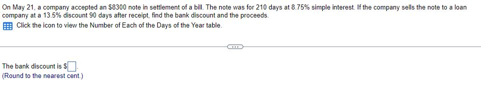 On May 21 , a company accepted an $8300 note in