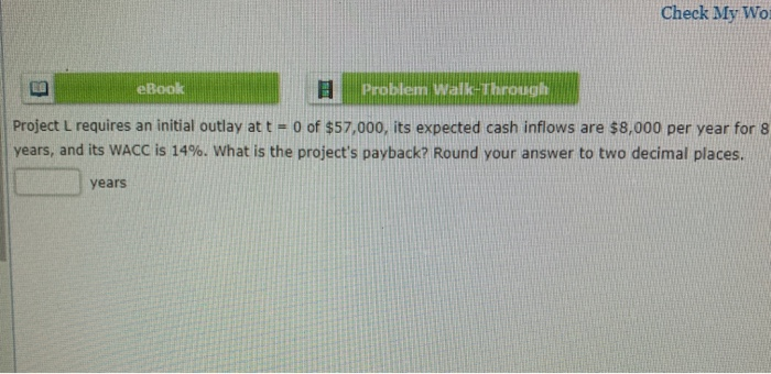 outlay at t - 0 of $35,000, its expected cash inflows are