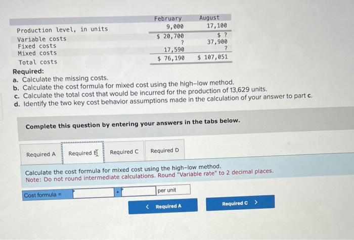 for mixed cost using the high-low method. c. Calculate the total cost