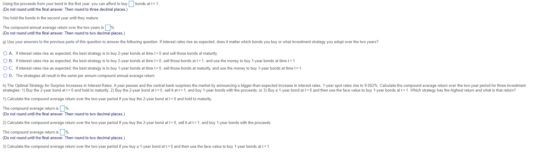 compare three investment strategies in a situation where interest rates are expected