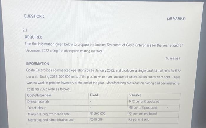  QUESTION 2 2.1 REQUIRED Use the information given below to prepare