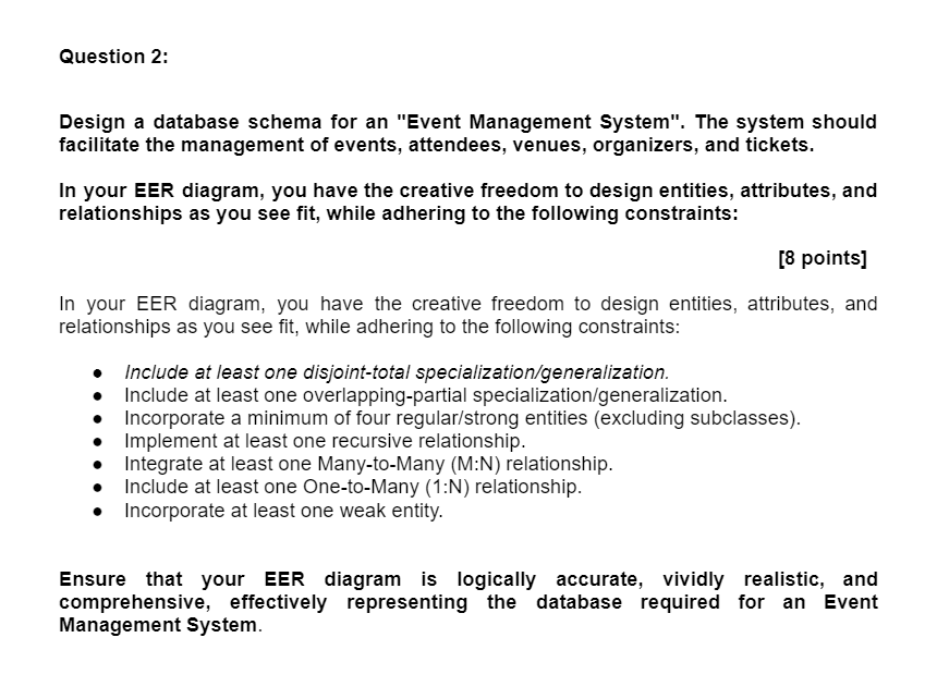  Question 2: Design a database schema for an "Event Management System".