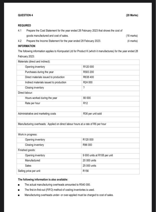  REQUIRED 4.1 Prepare the Cost Statement for the year ended 28