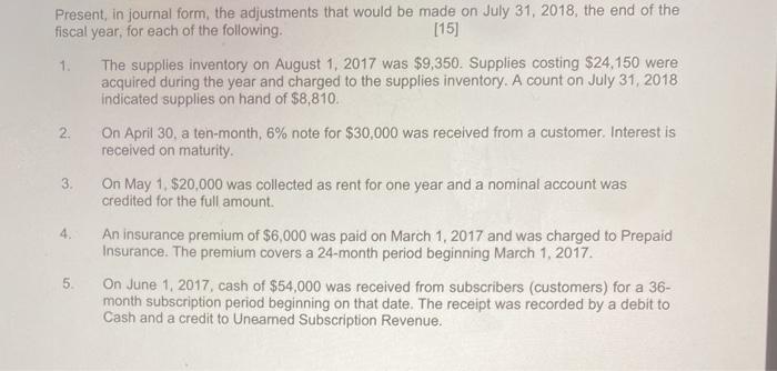  1 Present, in journal form, the adjustments that would be made