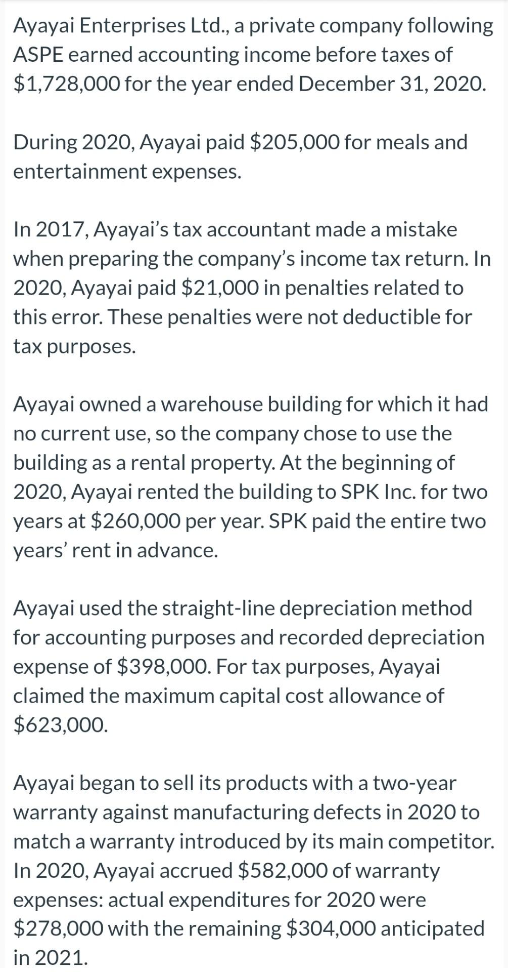  please show calculations for this question. Ayayai Enterprises Ltd., a private