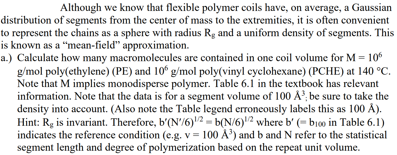  Although we know that flexible polymer coils have, on average, a