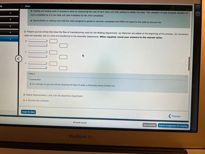 beginning of the process; In the Assembly Department, additional direct materials are