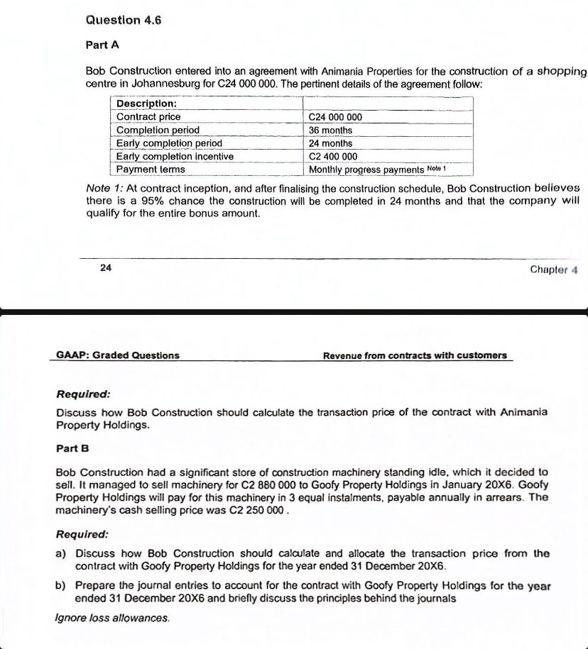  Question 4.6 Part A Bob Construction entered into an agreement with