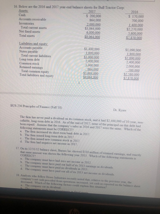  Please help!! 16. Below are the 2016 and 2017 year-end balance