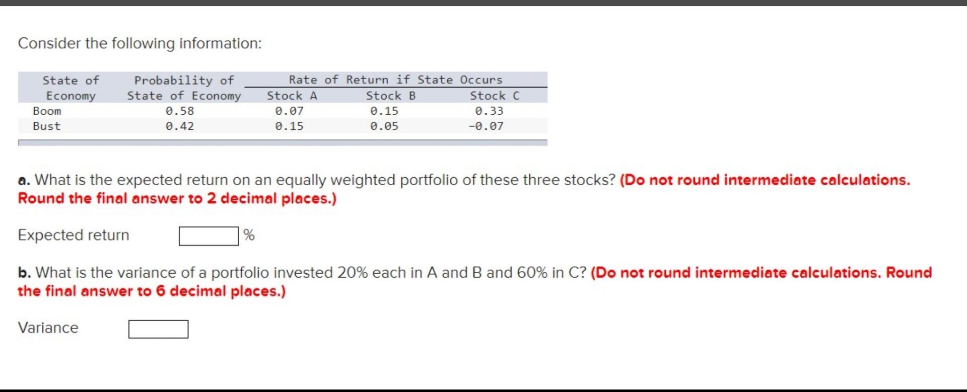  Consider the following information: a. What is the expected return on