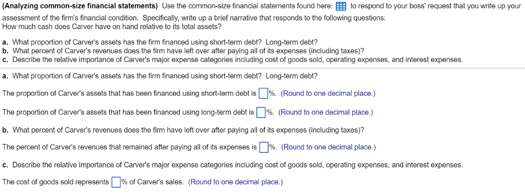 (Analyzing common-size financial statements) Use the common-size financial statements found here: