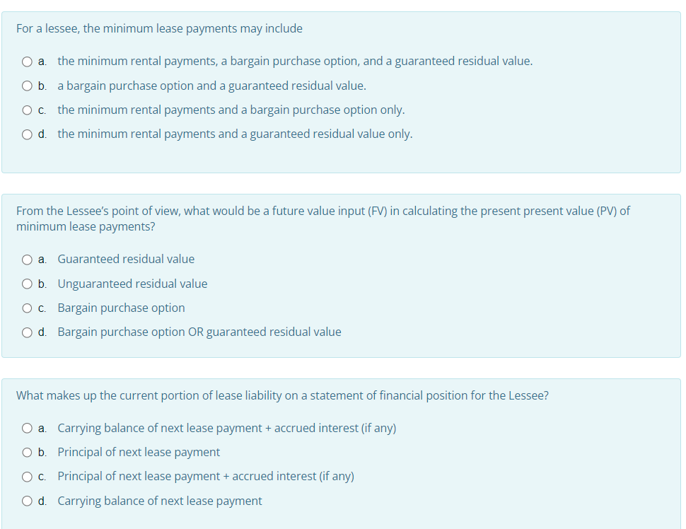 QuesQ For a lessee, the minimum lease payments may include a. the