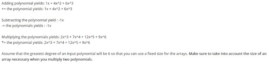a polynomial is an array of terms. Each term contains a coefficient