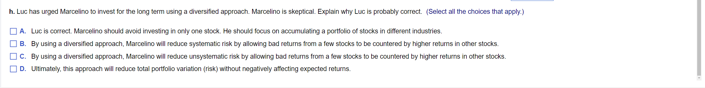 investing or speculating? Support your answer. bracket? e. What potentially significant disadvantage
