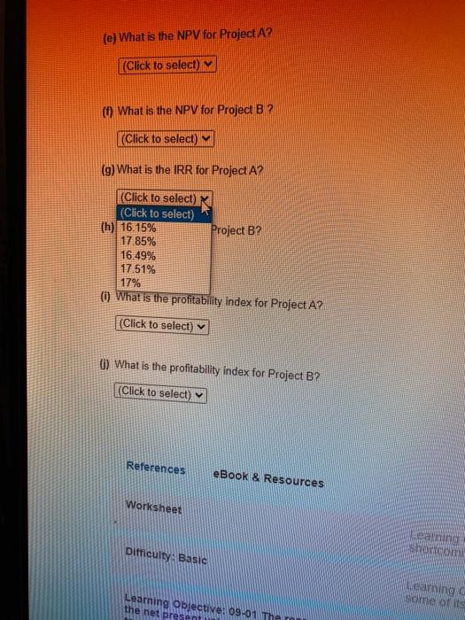 for Project A? Click to select) (d) What is the discounted payback