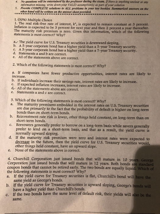  4 No guestions will be entertained by the professor during the