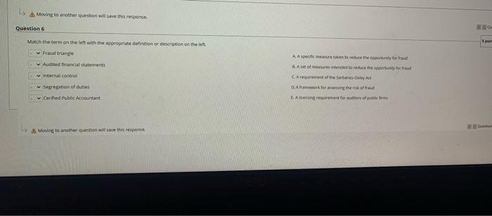 SOS Moving to another question will save this response Question Match the