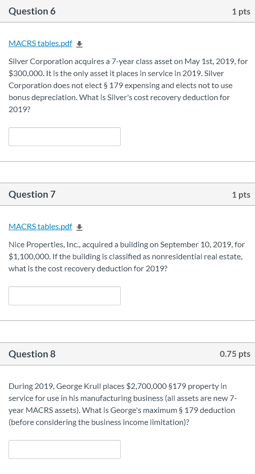 Can I get help please Question 6 1 pts MACRS tables.pdf Silver
