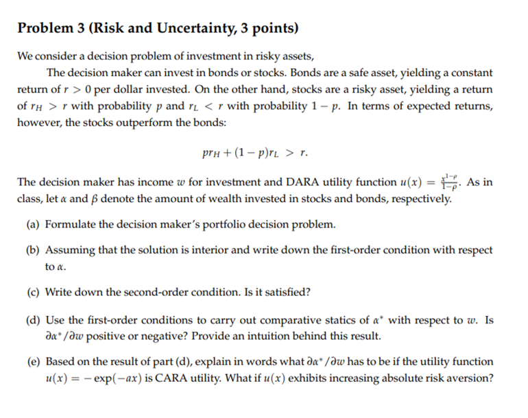  Problem 3 (Risk and Uncertainty, 3 points) We consider a decision