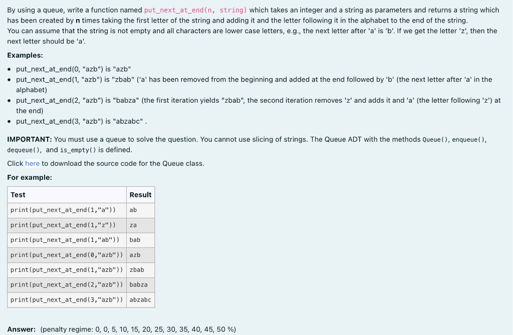  EXISTING CODE class Queue: def __init__(self): self.items = [] def is_empty(self):