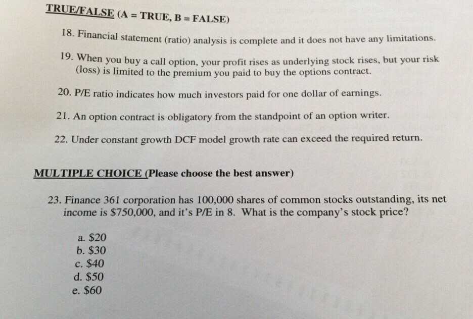 TRUE/FALSE(A = TRUE, B = FALSE) 18. Financial statement (ratio) analysis
