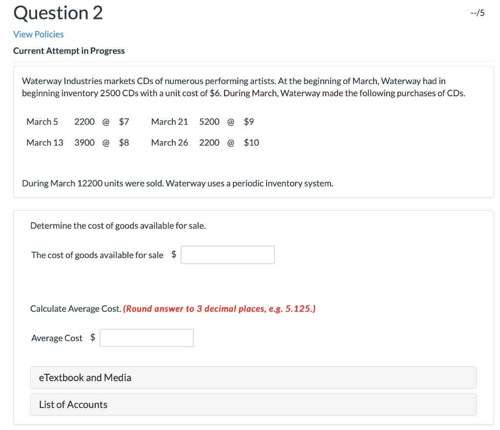  Question 2 --75 View Policies Current Attempt in Progress Waterway Industries