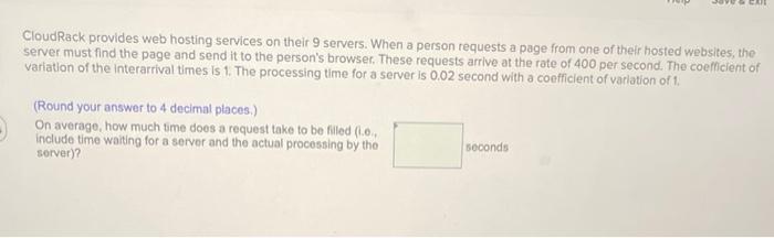  CloudRack provides web hosting services on their 9 servers. When a