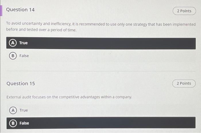 A True B) False Question 8 2 Points Determining the strengths and