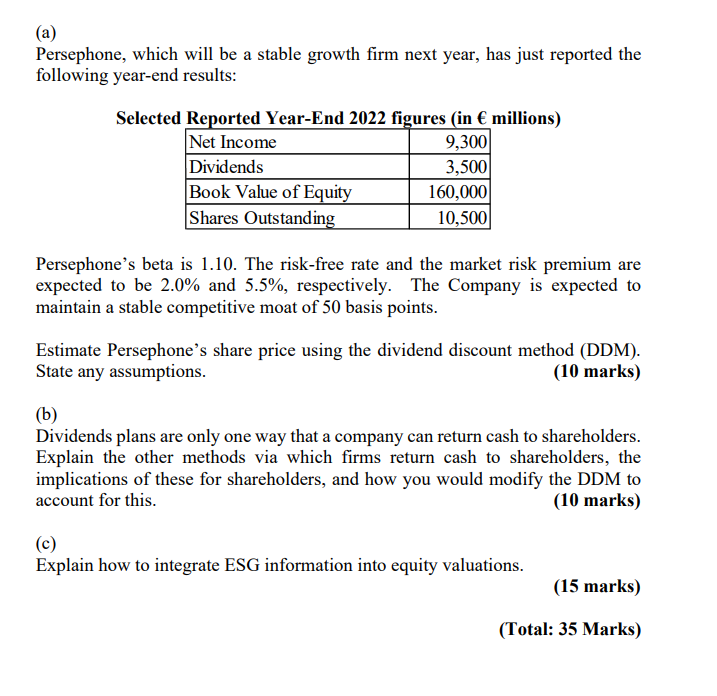 (a) Persephone, which will be a stable growth firm next year,