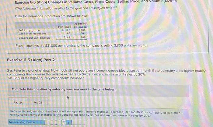  Exercise 6.5 (Algo) Changes in Variable Costs, Fixed Costs, Selling Price,