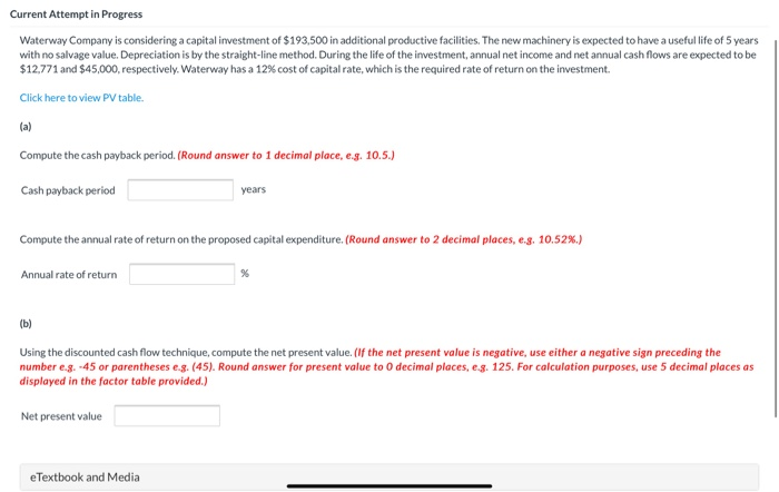  Current Attempt in Progress Waterway Company is considering a capital investment