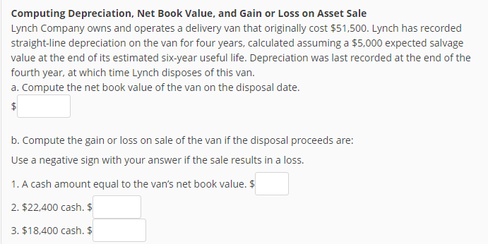 Computing Depreciation, Net Book Value, and Gain or Loss on Asset Sale