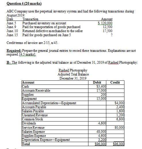 please answer part B Question 4 (20 marks) ABC Company uses the