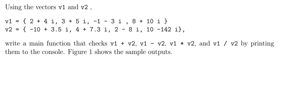 class for vectors whose el- ements are complex numbers. Provide an overloading