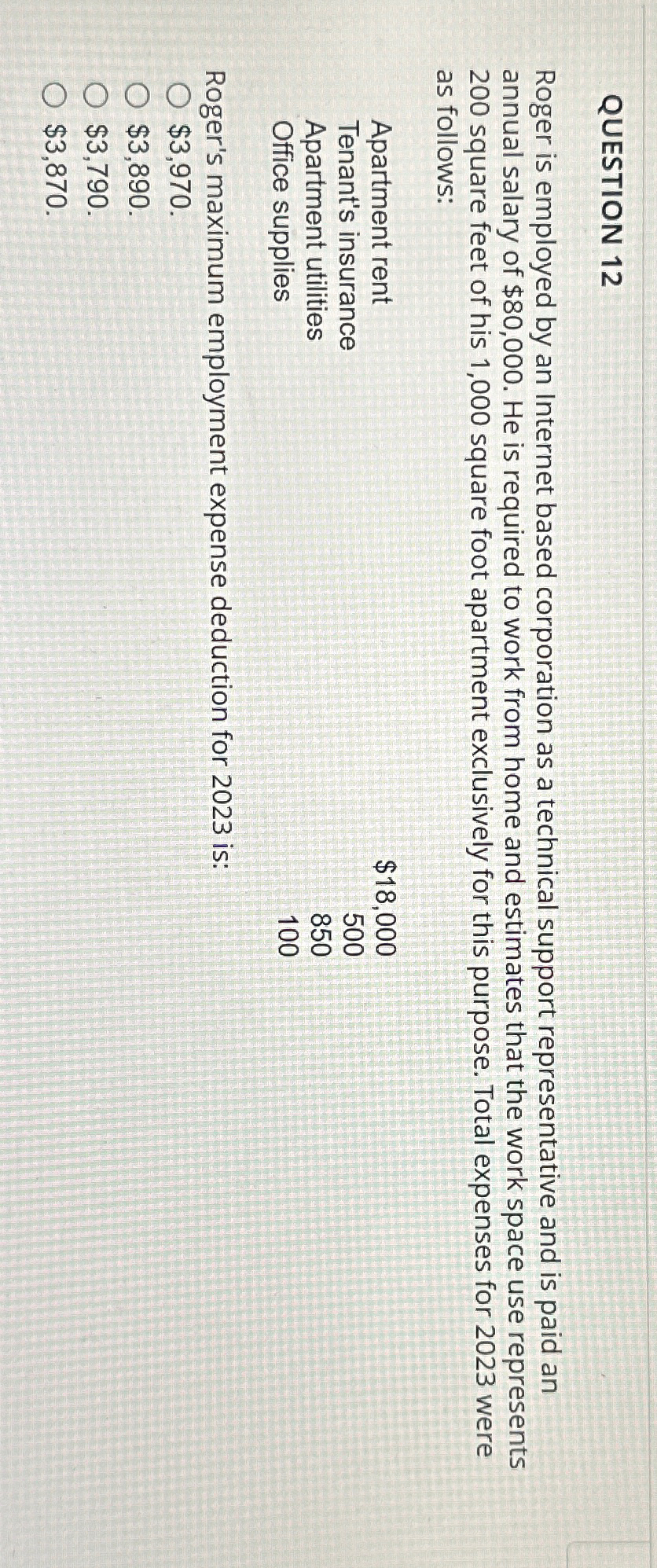  QUESTION 12 Roger is employed by an Internet based corporation as