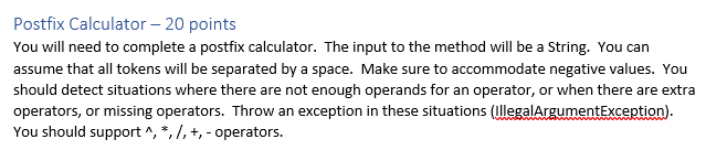 I need help creating a postfix calculator in java. Postfix Calculator- 20