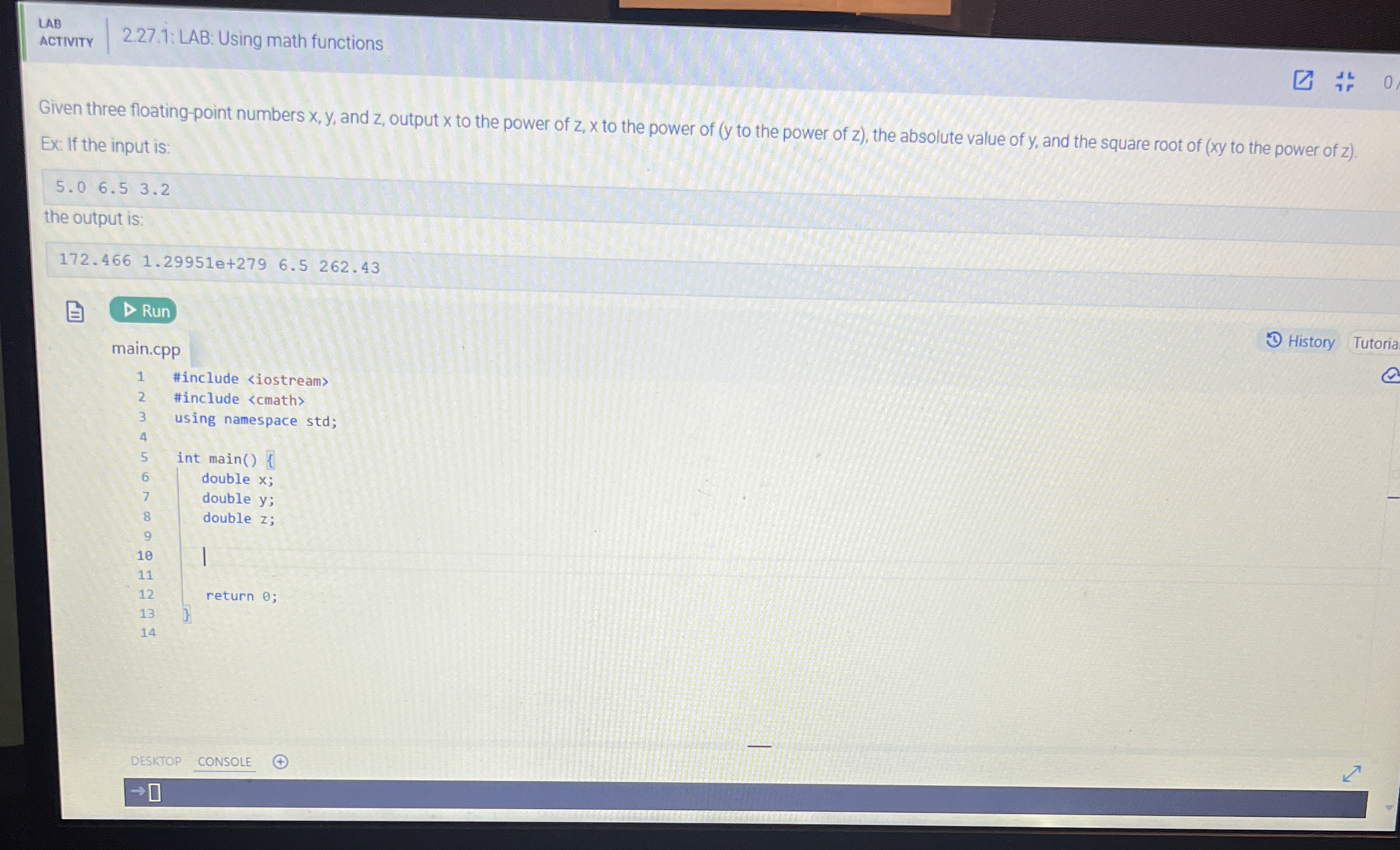  LAB ACTIVITY 2.27.1: LAB: Using math functions Given three floating-point numbers