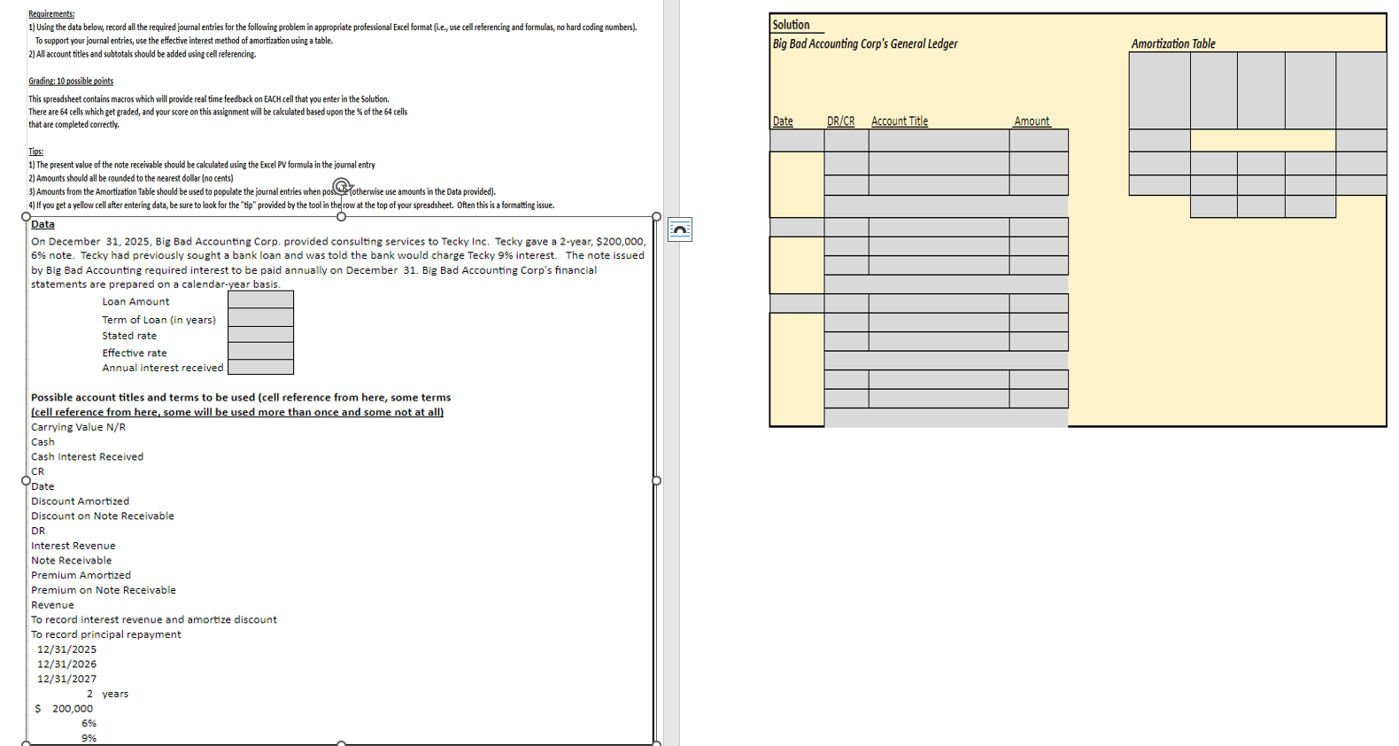  Requirements: Using the data below, record all the required journal entries