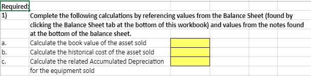 The Controller has asked you to prepare the Statement of Cash Flows.