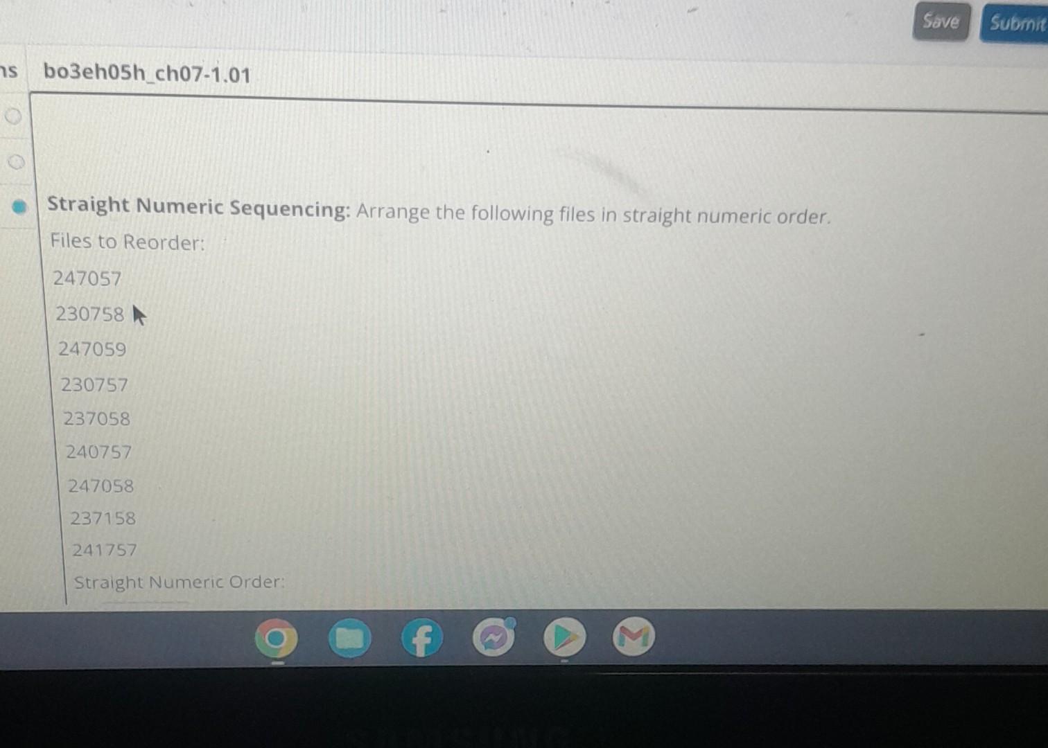 Straight Numeric Sequencing: Arrange the following files in straight numeric order.