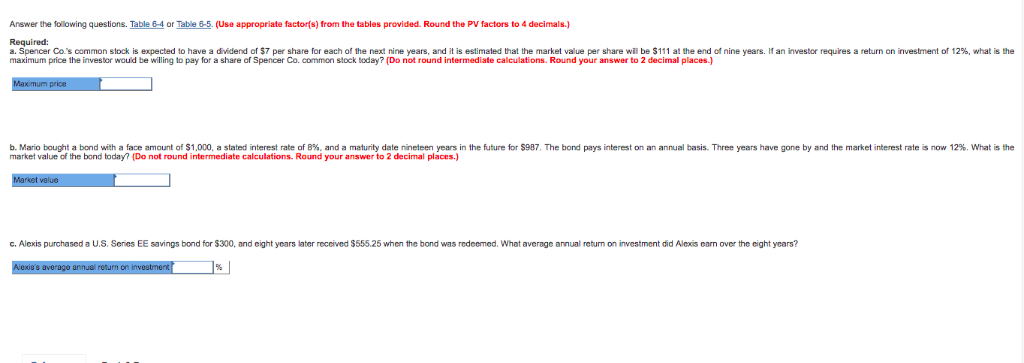 Answer the following questions. Table 6-4 or Table 6-5. (Use appropriate