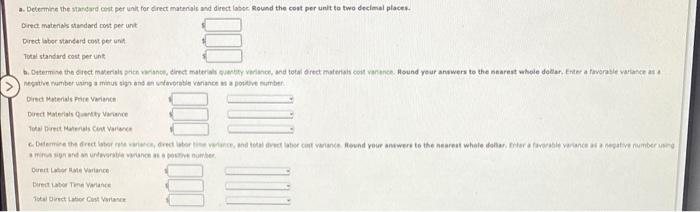 wete is as folom: Mequired a. Determire the stardard cort per unit