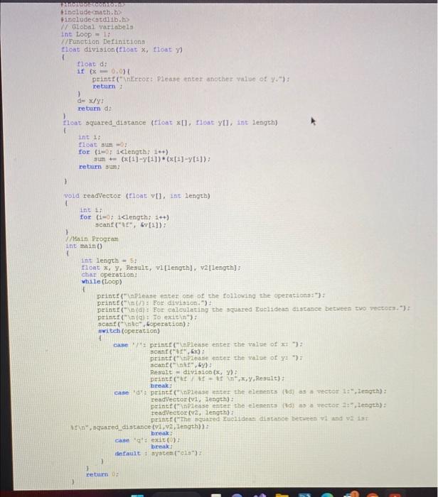 the below C program. Note: consider the data type (floats and intergers)