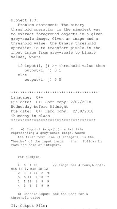 to write this in less than 2 hours Language: C++ Due date: