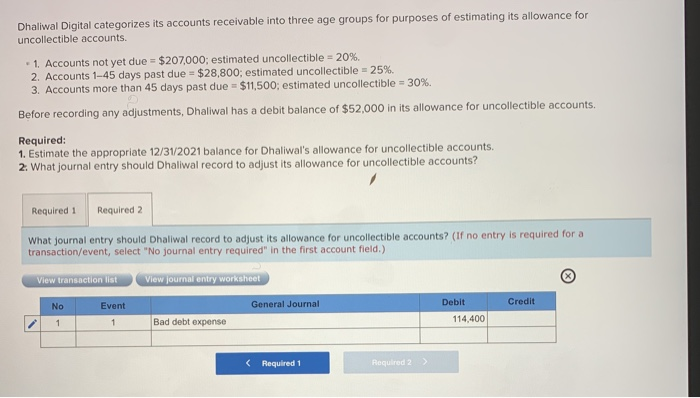 purposes of estimating its allowance for uncollectible accounts. 1. Accounts not yet