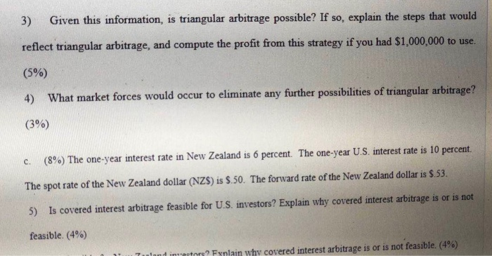  3) Given this information, is triangular arbitrage possible? If so, explain