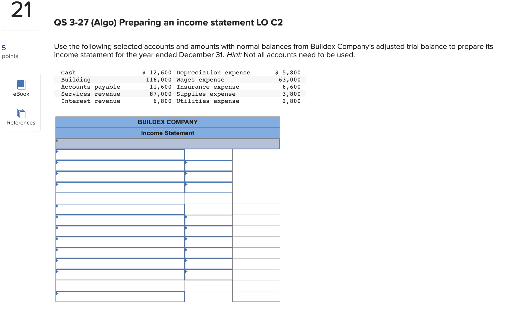  QS 3-27 (Algo) Preparing an income statement LO C2 5 points