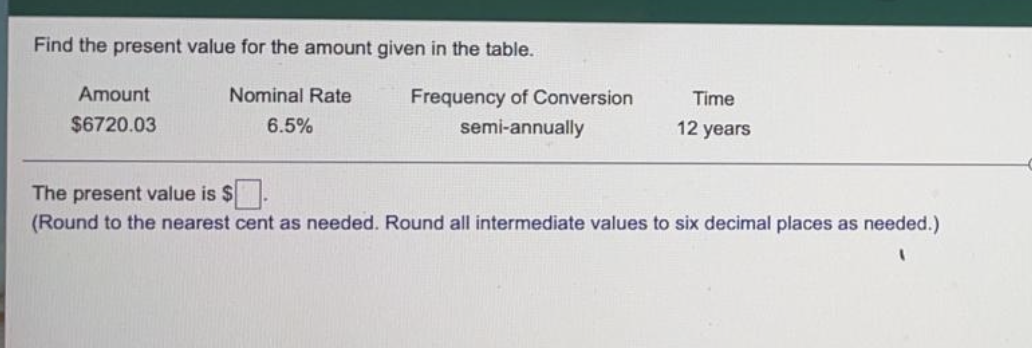 Find the present value for the amount given in the table.