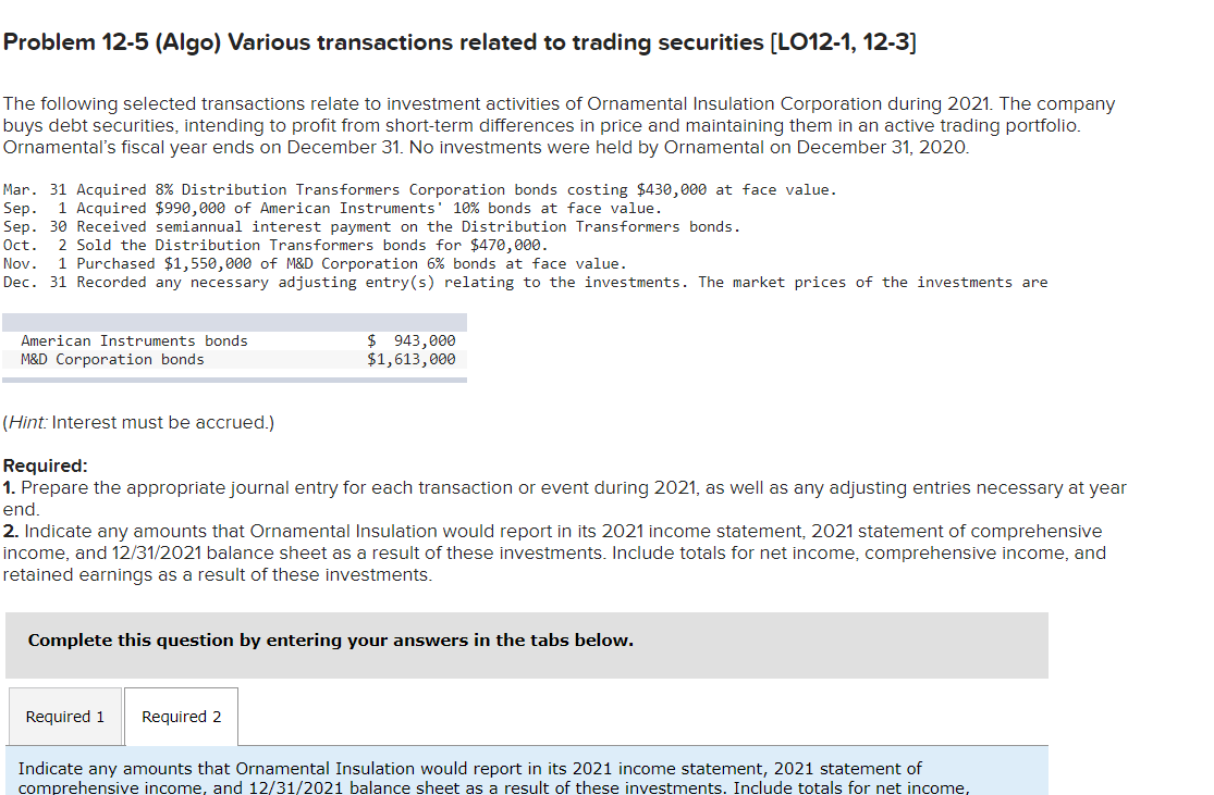 What is the answer to this required 2 question Problem 12-5 (Algo)